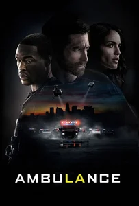 ดูหนังออนไลน์ Ambulance (2022) ปล้นระห่ำ ฉุกเฉินระทึก