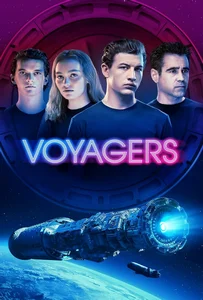 ดูหนังออนไลน์ Voyagers (2021) คนอนาคตโลก