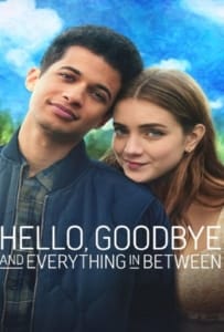 ดูหนังออนไลน์ Hello Goodbye and Everything in Between (2022) สวัสดี ลาก่อน และรักระหว่างทาง