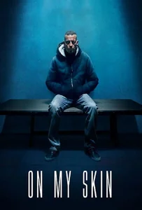 ดูหนังออนไลน์ On My Skin (2018) รอยแผลแห่งความยุติธรรม
