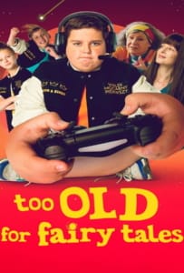 ดูหนังออนไลน์ Too Old for Fairy Tales (2022) เทพนิยายไม่ใช่ของเด็กโต