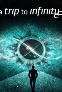 ดูหนังออนไลน์ A Trip to Infinity (2022) การเดินทางสู่อินฟินิตี้