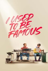 ดูหนังออนไลน์ I Used to Be Famous (2022) คนเคยดัง
