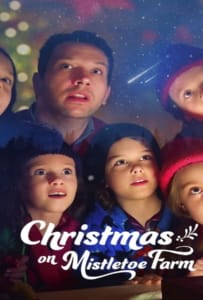 ดูหนังออนไลน์ Christmas on Mistletoe Farm (2022) คริสต์มาสใต้ต้นรัก