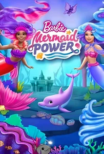ดูหนังออนไลน์ Barbie: Mermaid Power (2022)