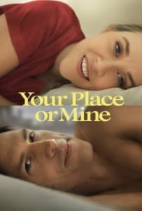 ดูหนังออนไลน์ Your Place or Mine (2023) รักสลับบ้าน
