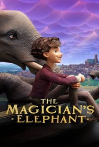 ดูหนังออนไลน์ The Magician’s Elephant (2023) มนตร์คาถากับช้างวิเศษ