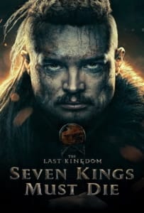ดูหนังออนไลน์ The Last Kingdom Seven Kings Must Die (2023) เจ็ดกษัตริย์จักวายชนม์