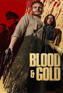 ดูหนังออนไลน์ Blood & Gold (2023) ทองเปื้อนเลือด