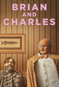 ดูหนังออนไลน์ Brian and Charles (2022) ไบรอัน&ชาร์ลส์ คู่ซี้หัวใจไม่ประดิษฐ์