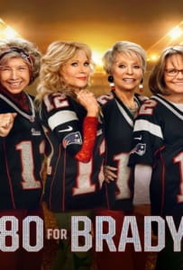 ดูหนังออนไลน์ 80 for Brady (2023) สาวใหญ่ใจแบรดดี้