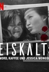 ดูหนังออนไลน์ Ice Cold Murder Coffee and Jessica Wongso (2023) กาแฟ ฆาตกรรม และเจสสิก้า วองโซ