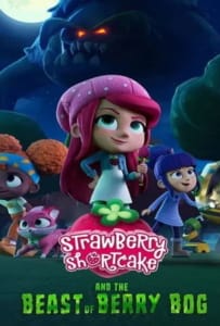 ดูหนังออนไลน์ Strawberry Shortcake and the Beast of Berry Bog (2023)