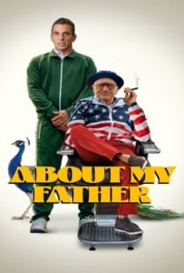 ดูหนังออนไลน์ About My Father (2023) ตัวพ่อจะแคร์เพื่อ