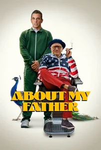 ดูหนังออนไลน์ About My Father (2023) ตัวพ่อจะแคร์เพื่อ