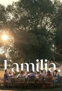 ดูหนังออนไลน์ Familia (2023) ครอบครัวที่รัก