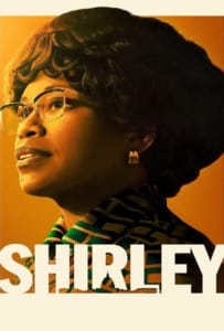 ดูหนังออนไลน์ Shirley (2024) เชอร์ลีย์ หญิงแกร่งสภาเหล็ก