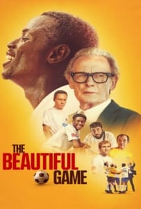 ดูหนังออนไลน์ The Beautiful Game (2024) เดอะบิ้วตี้ฟูล เกม