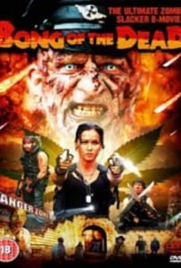 ดูหนังออนไลน์ Bong of the dead (2011) ซอมบี้ ปุ๊น! ปุ๊น!