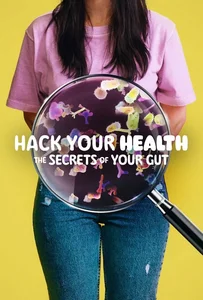 ดูหนังออนไลน์ Hack Your Health The Secrets of Your Gut (2024)