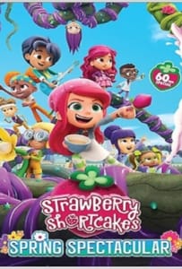 ดูหนังออนไลน์ Strawberry Shortcake’s Spring Spectacular (2024)