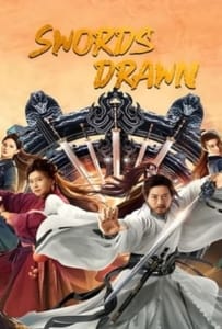 ดูหนังออนไลน์ Swords Drawn (2022) ตำนานสู่ซาน ยอดกระบี่หวนคืน