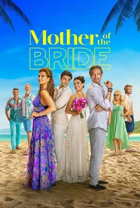 ดูหนังออนไลน์ Mother of the Bride (2024) แม่เจ้าสาว