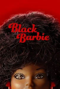 ดูหนังออนไลน์ Black Barbie (2024) แบล็ค