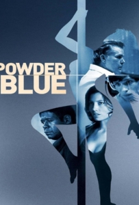 ดูหนังออนไลน์ Powder Blue (2009) หยดรักสีช้ำ