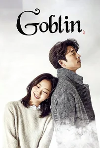 ดูหนังออนไลน์ Goblin (2016) ก็อบลิน คำสาปรักผู้พิทักษ์วิญญาณ
