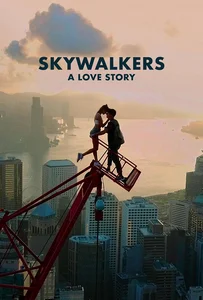 ดูหนังออนไลน์ Skywalkers A Love Story (2024)
