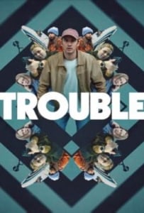 ดูหนังออนไลน์ Trouble (2024) ผิดที่ ผิดทาง