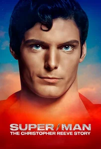 ดูหนังออนไลน์ Super-Man The Christopher Reeve Story (2024) ซูเปอร์-แมน เดอะ คริสโตเฟอร์ รีฟ สตอรี่