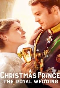 ดูหนังออนไลน์ A Christmas Prince The Royal Wedding (2018) เจ้าชายคริสต์มาส มหัศจรรย์วันวิวาห์