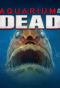 ดูหนังออนไลน์ Aquarium of the Dead (2021) สวนน้ำซอมบี้
