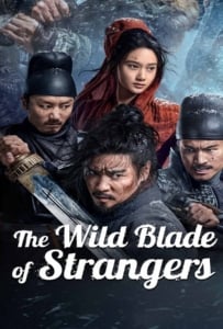 ดูหนังออนไลน์ The Wild Blade of Strangers (2024) นักดาบคนแปลกหน้า