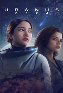 ดูหนังออนไลน์ Uranus 2324 (2024) ยูเรนัส 2324