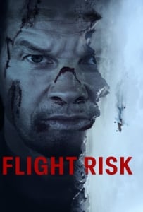 ดูหนังออนไลน์ Flight Risk (2025) นรกยึดไฟลต์