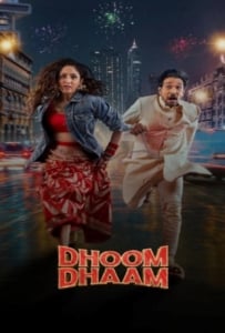 ดูหนังออนไลน์ Dhoom Dhaam (2025) บ่าวสาวชื่นชุลมุน