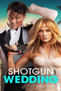 ดูหนังออนไลน์ Shotgun Wedding (2022) ฝ่าวิวาห์ระห่ำ