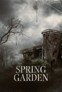 ดูหนังออนไลน์ Spring Garden (2024) บ้านผีกินคน