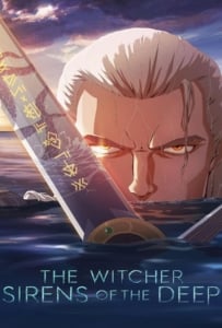 ดูหนังออนไลน์ The Witcher Sirens of the Deep (2025) เดอะ วิทเชอร์ นักล่าจอมอสูร ไซเรนแห่งทะเลลึก