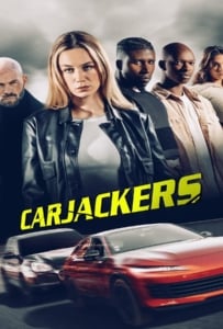 ดูหนังออนไลน์ Carjackers (2025) คาร์แจ็กเกอร์ส