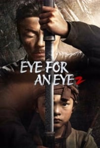 ดูหนังออนไลน์ Eye for an Eye 2 (2024) ยอดกระบี่ไร้เทียมทาน 2