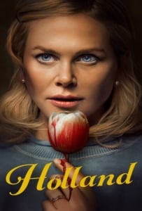 ดูหนังออนไลน์ Holland (2025) ฮอลแลนด์ เมืองหลอนซ่อนความลับ