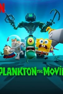 ดูหนังออนไลน์ Plankton The Movie (2025) แพลงค์ตอน เดอะ มูฟวี่