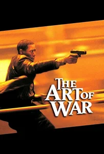 ดูหนังออนไลน์ The Art of War (2000) ทำเนียบพันธุ์ฆ่า สงครามจับตาย