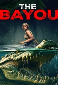 ดูหนังออนไลน์ The Bayou (2025) มฤตยูงาบ