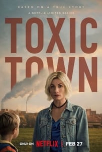 ดูหนังออนไลน์ Toxic Town (2025) เมืองพิษ