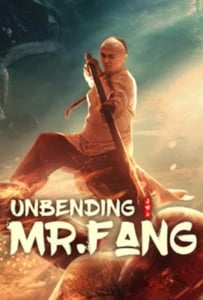ดูหนังออนไลน์ Unbending Mr.Fang (2021) ฟางซื่ออวี้ ยอดกังฟูกระดูกเหล็ก